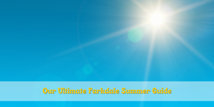 Our Ultimate Parkdale Summer Guide