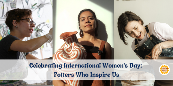 Celebrating International Women's Day: Potters Who Inspire Us
