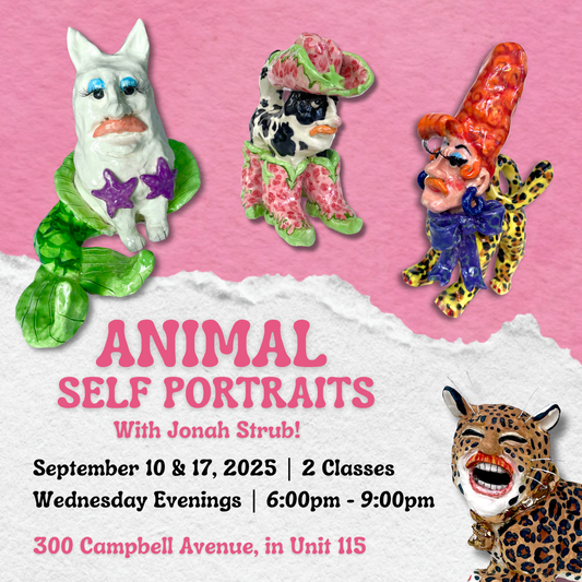 Animal Self Portraits with Jonah Strub  | September 10 & 17 | 6PM - 9PM | 2 Classes| Dupont - Premium  from Parkdale Pottery Inc. - Just $0! Shop now at Parkdale Pottery Inc.