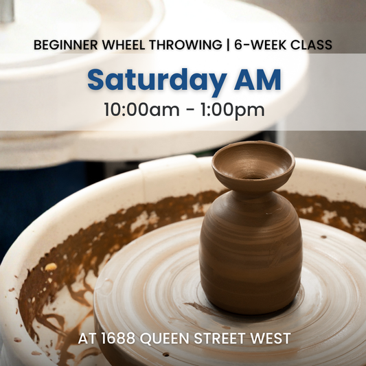 Beginner Wheel Throwing | Saturday AM | January 10 - February 14 | 6 Classes | Queen St. GR