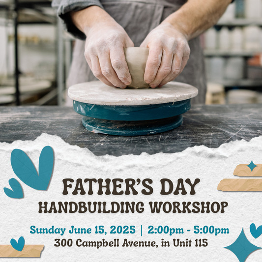 Father's Day Handbuilding Workshop | Sunday June 15 | Single Session | Dupont - Premium  from Parkdale Pottery Inc. - Just $90! Shop now at Parkdale Pottery Inc.