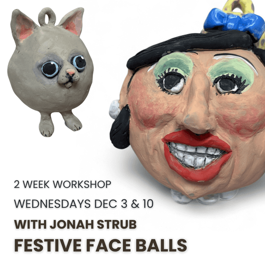 Festive Faceballs with Jonah Strub  | December 3 & 10 | 6PM - 9PM | 2 Classes| Dupont
