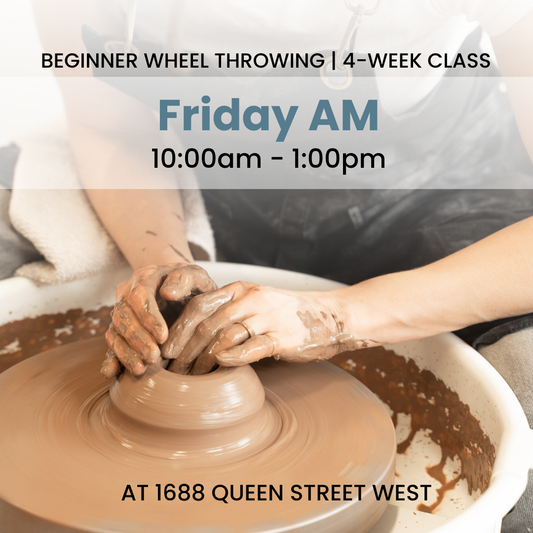 Beginner Wheel Throwing | Friday AM | November 7 - 28 | 4 Classes | Queen St. LL