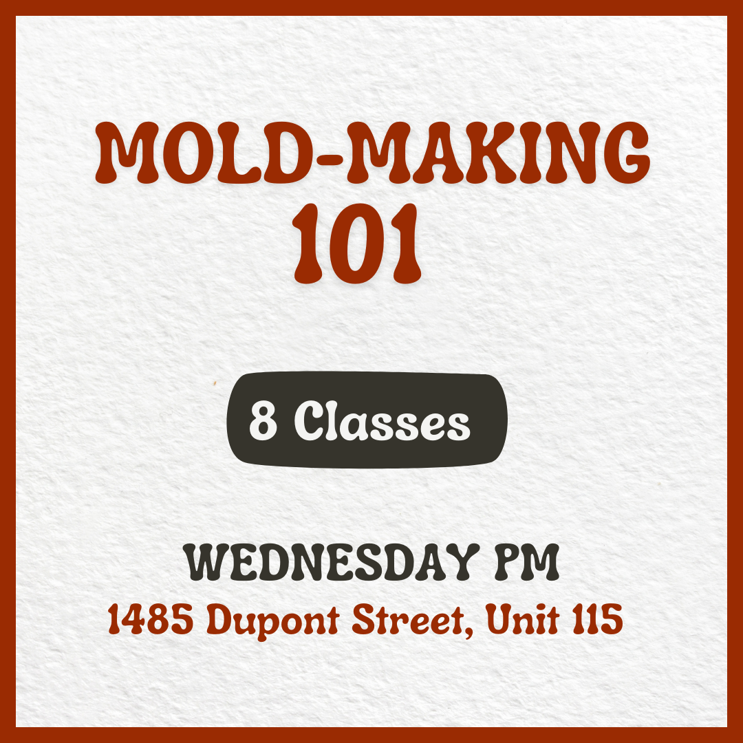 Mold-Making 101 | March 5 - April 30, 2025 (8 Classes) - Premium  from Parkdale Pottery Inc. - Just $620! Shop now at Parkdale Pottery Inc.