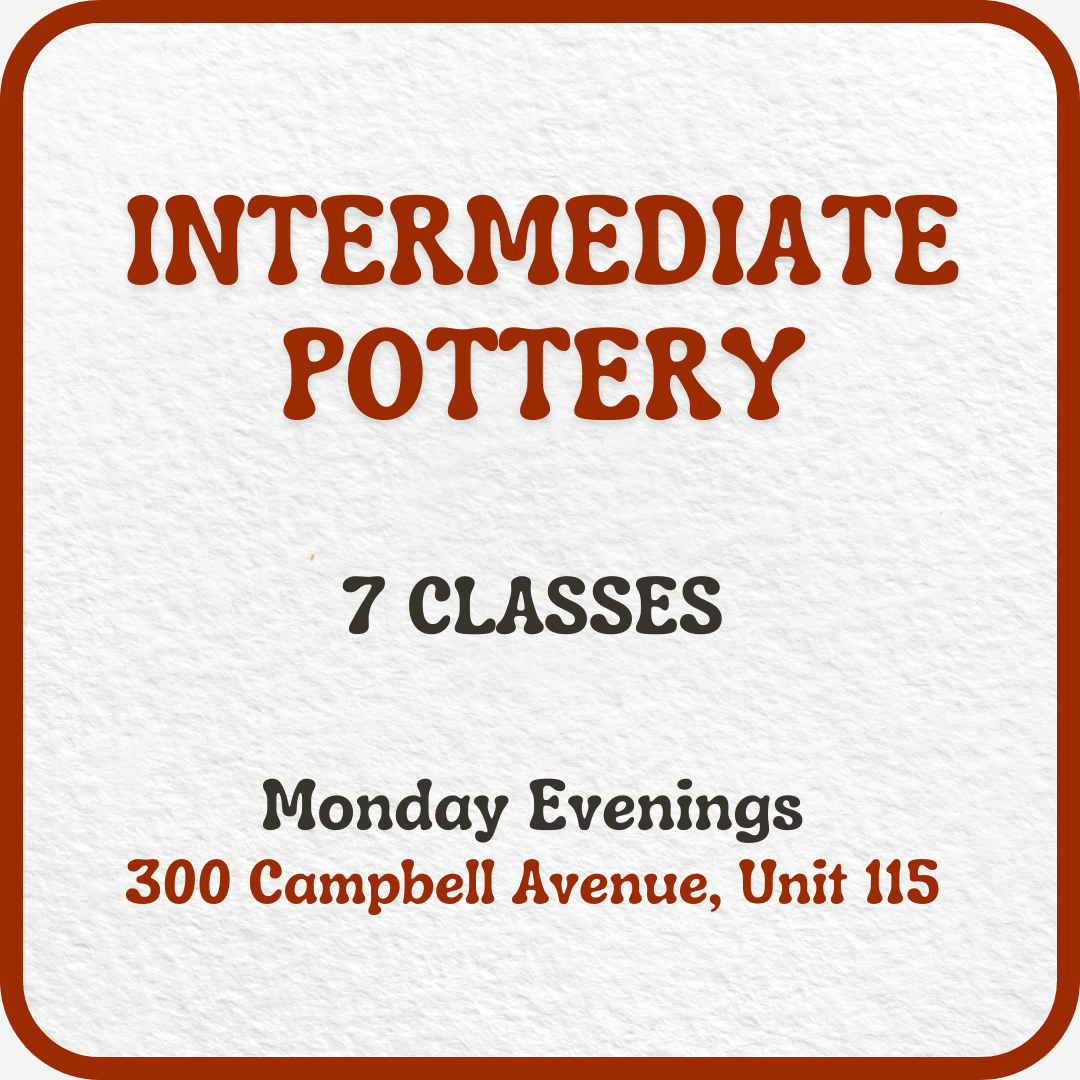 Monday Evening Intermediate Pottery | March 3 - April 14 | 7 Classes - Premium  from Parkdale Pottery Inc. - Just $508! Shop now at Parkdale Pottery Inc.