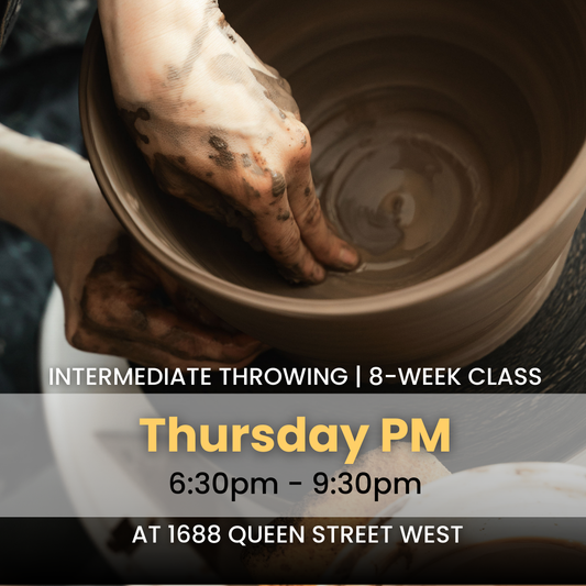 Intermediate Throwing | Thursday PM | October 30 - December 18  | 8 Classes | Queen St. LL