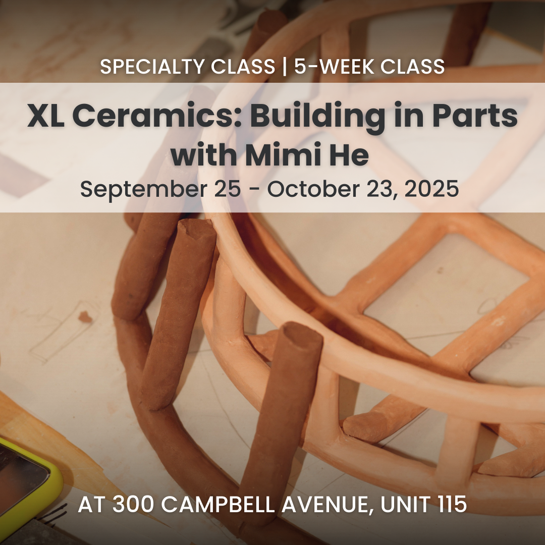 XL Ceramics: Building in Parts | Thursday Evenings | September 25 - October 23 | 5 Classes | Dupont